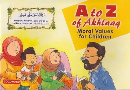 A to Z of Akhlaaq : Moral Values for Chidren (SC)