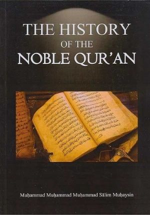 The History of the Noble Qur'an