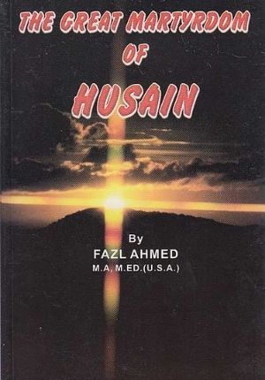 The Great Martyrdom of Husain
