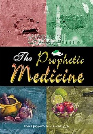 The Prophetic Medicine (En, Idara) الطب النبوي