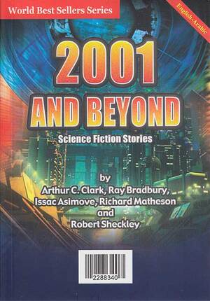 World Best Sellers: 2001 And Beyond: Science Fiction Stories (Dual En-Ar)