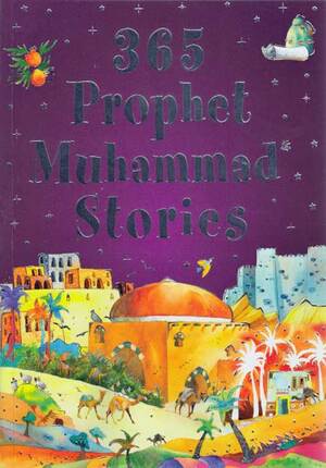 365 Prophet Muhammad Stories (SC)