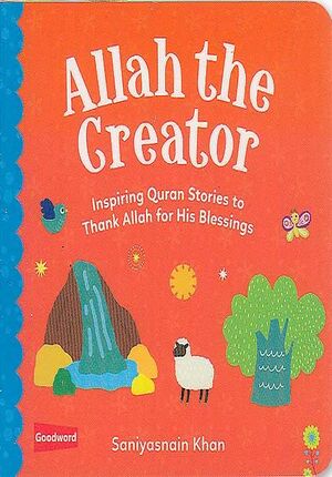 Inspiring Quran Stories: Allah the Creator