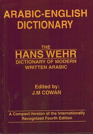 Arabic-English Dictionary: The Hans Wehr (4th Ed.)
