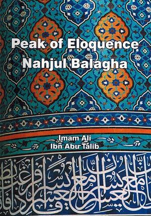 Peak of Eloquence: Nahjul Balagha