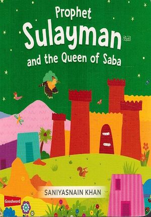Prophet Sulayman and the Queen of Saba